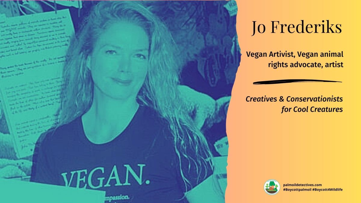 Jo Frederiks: Vegan animal rights artist