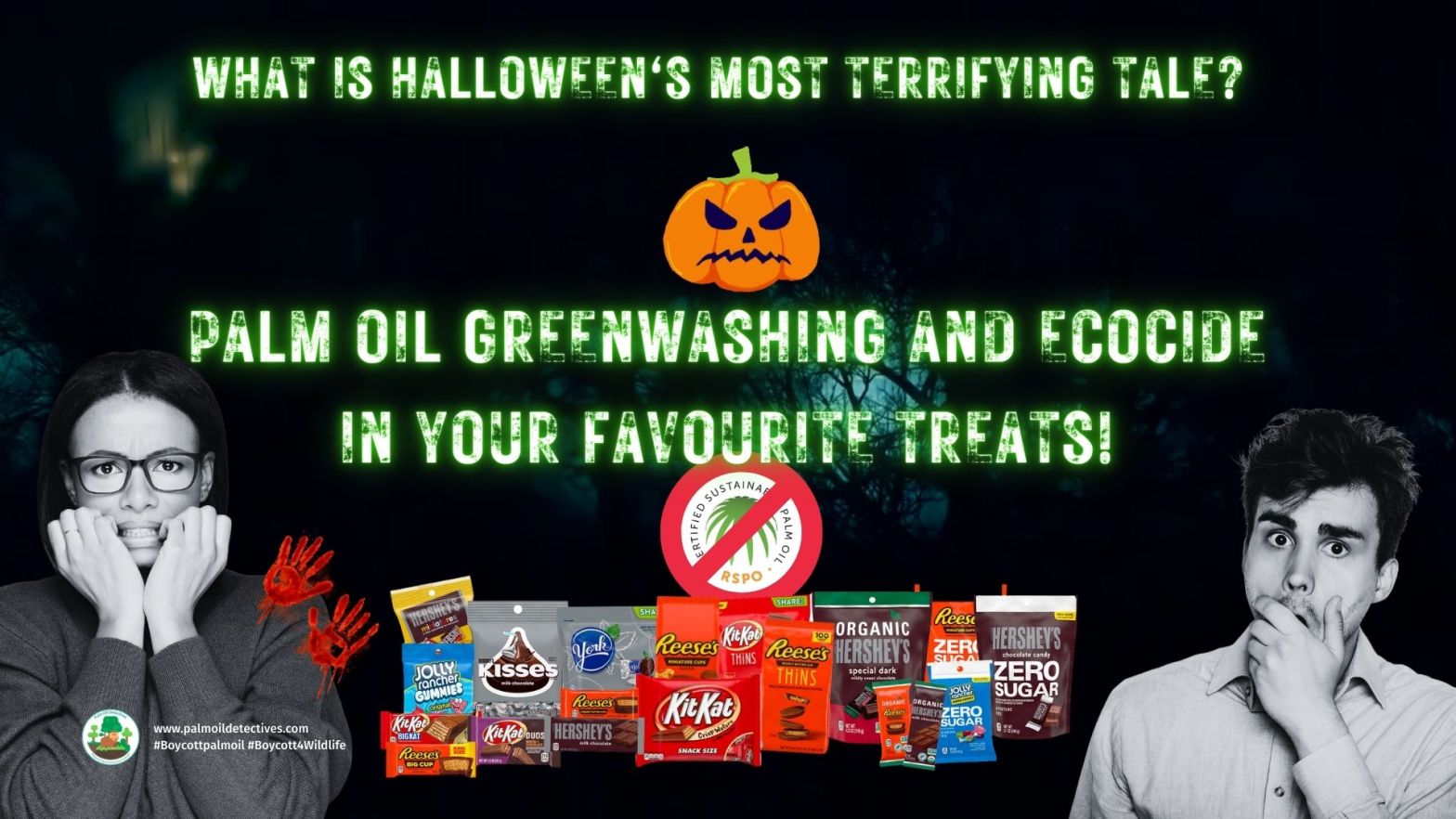 Whats halloweens most terrifying tale? palm oil ecocide and greenwashing in your Halloween treats!