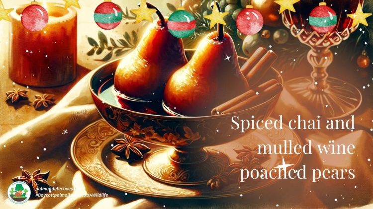 Spiced chai and mulled wine poached pears - vegan and palm oil free
